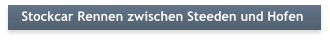 Stockcar Rennen zwischen Steeden und Hofen