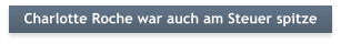 Charlotte Roche war auch am Steuer spitze