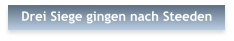 Drei Siege gingen nach Steeden