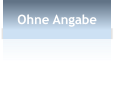 Ohne Angabe