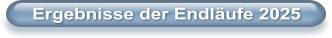 Ergebnisse der Endl�ufe 2025